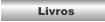 Livros