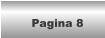 Pagina 8